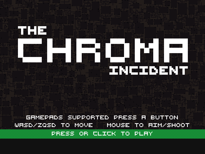 Chroma Incident